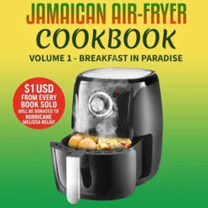 Cover of “A FIMMI Jamaican Air-Fryer Cookbook: Breakfast in Paradise” featuring Jamaican breakfast dishes prepared in an air fryer.